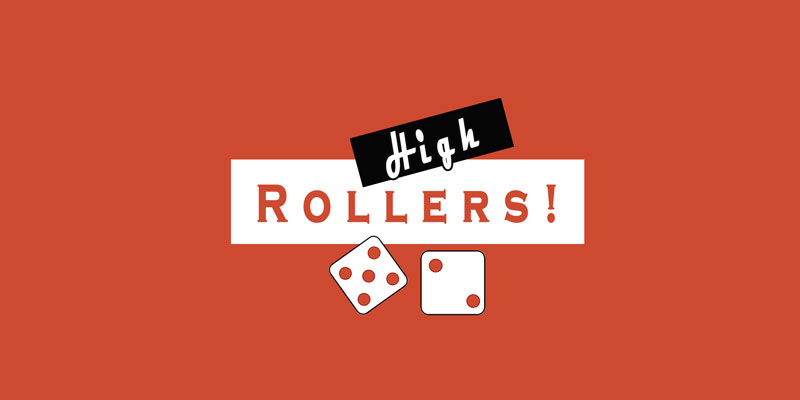 High rollers Sign!